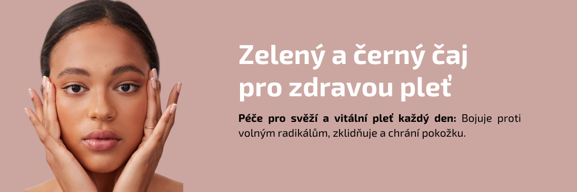 Zeleny a cerny caj v kozmetice